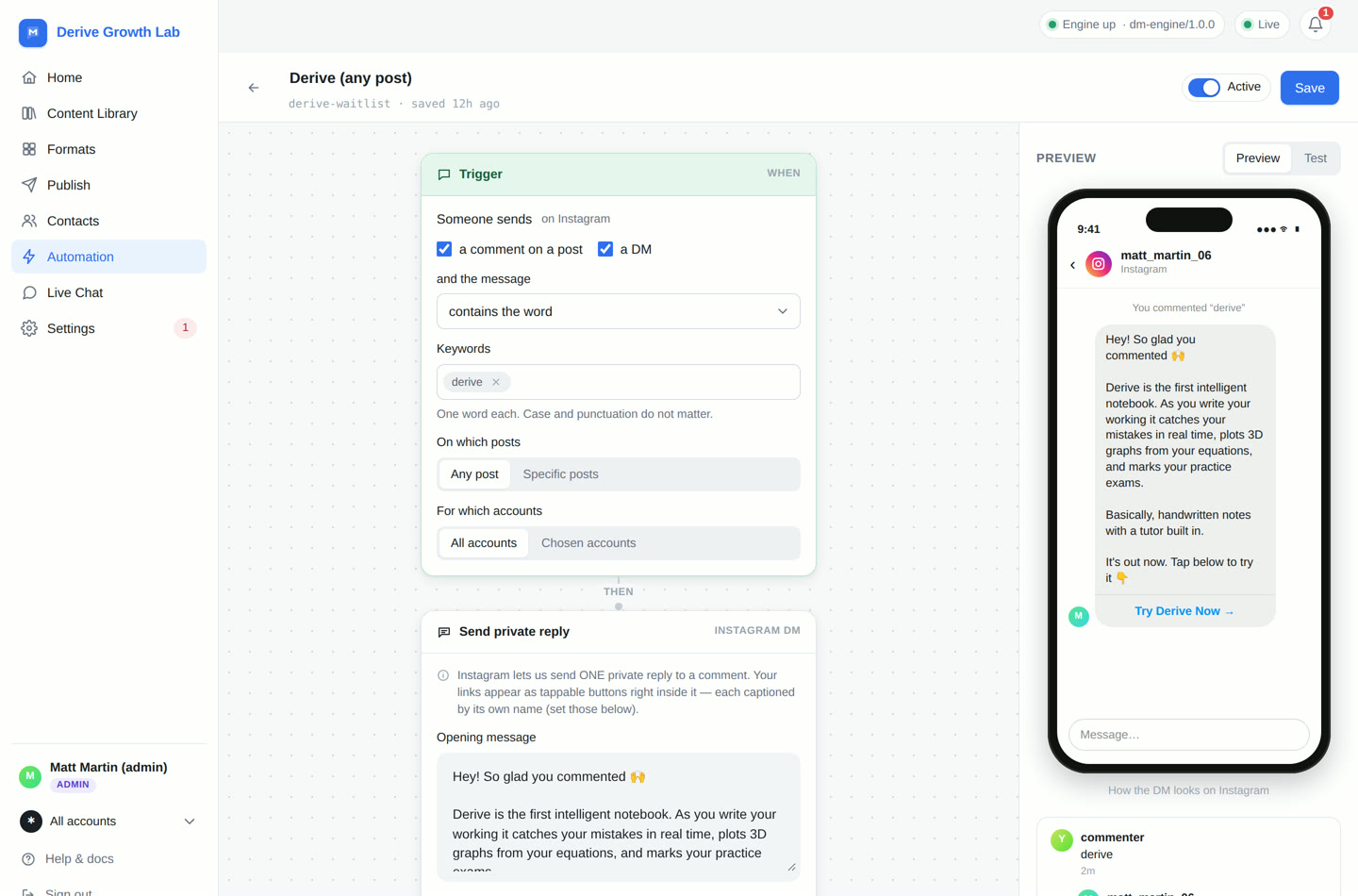 The automation editor: a Trigger card reading "Someone sends a comment on a post or a DM and the message contains the word derive", a "Send private reply" card labelled Instagram DM with the opening message, and a phone preview of the resulting Instagram Direct conversation with a Try Derive Now button.